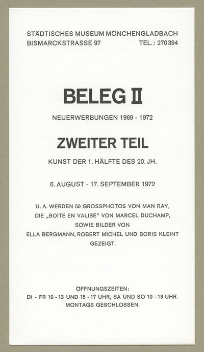 BELEG II, Neuerwerbungen 1969–1972, Erster Teil, Kunst der 2. Hälfte des 20. JH., 13.6.–23.7. BELEG II, Neuerwerbungen 1969–1972, Zweiter Teil, Kunst der 1. Hälfte des 20. JH., 6.8.–17.9.